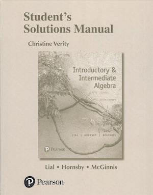 Student Solutions Manual for Introductory & Intermediate Algebra