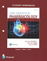 Student Workbook and Resource Guide for Core Concepts in Pharmacology