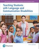 Teaching Students with Language and Communication Disabilities, with Enhanced Pearson eText -- Access Card Package