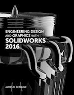 Engineering Design and Graphics with SolidWorks 2016