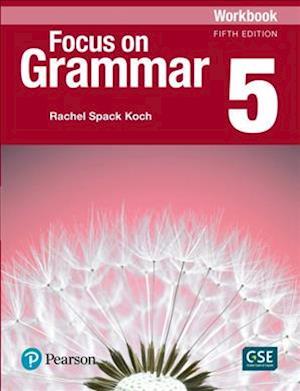 Focus on Grammar 5 Workbook