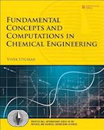 Fundamental Concepts and Computations in Chemical Engineering
