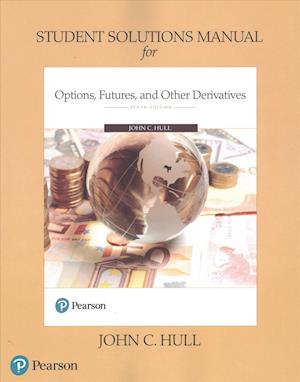 Student Solutions Manual for Options, Futures, and Other Derivatives