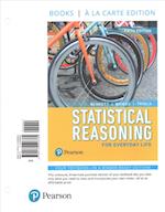 Statistical Reasoning for Everyday Life, Books a la Carte Edition, Plus New Mystatlab with Pearson Etext -- Access Card Package