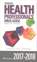 Pearson Health Professional's Drug Guide 2017-2018