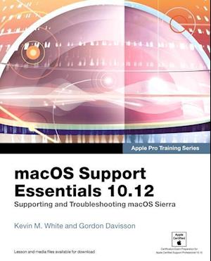 macOS Support Essentials 10.12 - Apple Pro Training Series