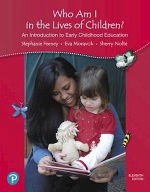 Who Am I in the Lives of Children? An Introduction to Early Childhood Education, with Revel -- Access Card Package