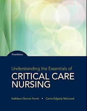 Understanding the Essentials of Critical Care Nursing Plus MyLab Nursing with Pearson eText -- Access Card Package