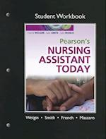 Student Workbook for Pearson's Nursing Assistant Today