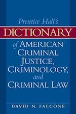 Dictionary of American Criminal Justice, Criminology and Law