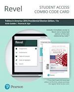 Revel for Politics in America, 2016 Presidential Election Edition -- Combo Access Card