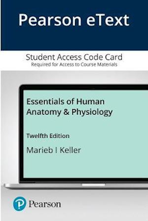 Pearson Etext Essentials of Human Anatomy & Physiology -- Access Card