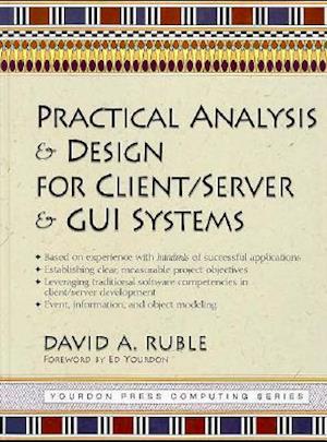 Practical Analysis and Design for Client/Server and GUI Systems