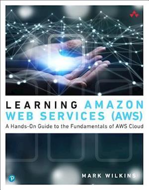 Learning Amazon Web Services (AWS)