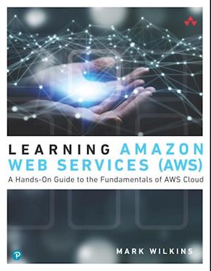 Learning Amazon Web Services (AWS)