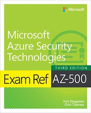 Exam Ref Az-500 Microsoft Azure Security Technologies