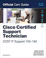 Cisco Certified Support Technician (Ccst) It Support - 100-140 Official Cert Guide