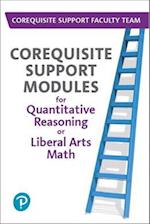 Workbook to Accompany Corequisite Support Modules for Quantitative Reasoning or Liberal Arts Math