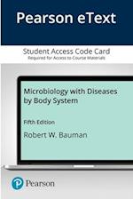 Pearson Etext Bauman Microbiology with Diseases by Body System -- Access Card