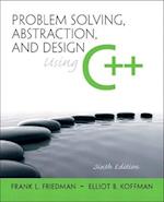Problem Solving, Abstraction, and Design using C++