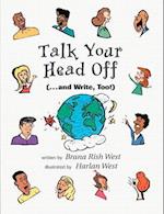 Talk Your Head Off... and Write, Too! Teacher's Manual