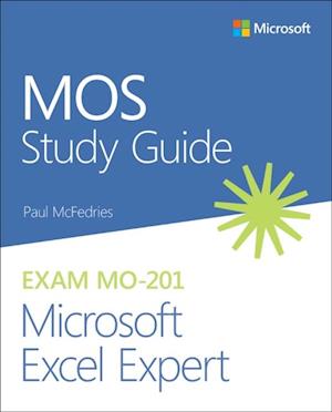 MOS Study Guide for Microsoft Excel Expert Exam MO-201