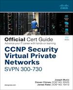 CCNP Security Virtual Private Networks SVPN 300-730 Official Cert Guide