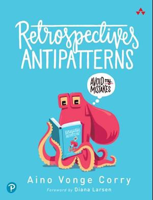 Retrospectives Antipatterns