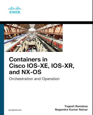 Containers in Cisco IOS-XE, IOS-XR, and NX-OS