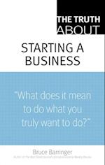 Truth About Starting a Business, The