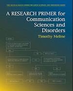 Research Primer for Communication Sciences and Disorders, A