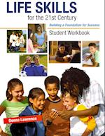 Student Workbook for Life Skills for the 21st Century