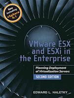 VMware ESX and ESXi in the Enterprise