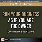 Run Your Business as if You Are the Owner