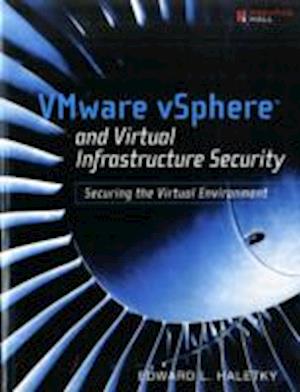 VMware VSphere and Virtual Infrastructure Security