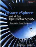 VMware VSphere and Virtual Infrastructure Security