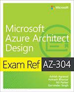 Exam Ref AZ-304 Microsoft Azure Architect Design