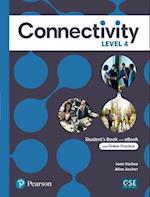 Connectivity Level 4 Student's Book & Interactive Student's eBook with Online Practice, Digital Resources and App