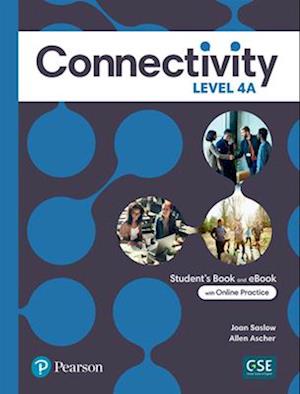 Connectivity Level 4A Student's Book & Interactive Student's eBook with Online Practice, Digital Resources and App