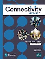 Connectivity Level 4A Student's Book & Interactive Student's eBook with Online Practice, Digital Resources and App
