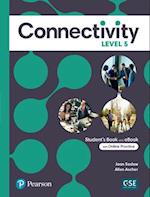 Connectivity Level 5 Student's Book & Interactive Student's eBook with Online Practice, Digital Resources and App