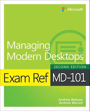 Exam Ref MD-101 Managing Modern Desktops