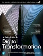 Field Guide to Digital Transformation, A