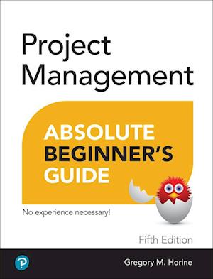 Project Management Absolute Beginner's Guide