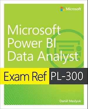 Exam Ref PL-300 Power BI Data Analyst