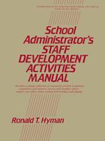 School Administrator's Staff Development Activities Manual