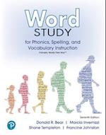Word Study for Phonics, Spelling, and Vocabulary Instruction
