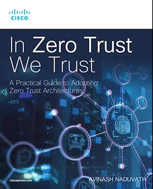 In Zero Trust We Trust