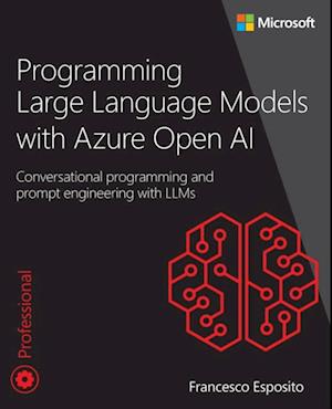 Programming Large Language Models with Azure Open AI