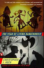 The Year of Living Dangerously